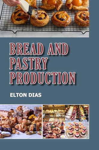 Bread and Pastry Production von Repro Knowledgcast Ltd